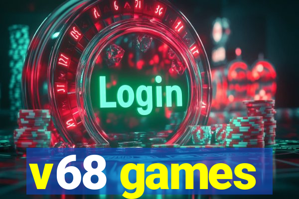 v68 games